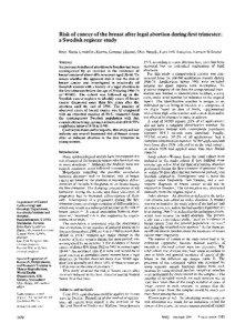 Risk of cancer of the breast after legal abortion during first trimester: a Swedish register study Britt-Marie Lindefors Harris, Gunnar Eklund, Olav Meirik, Lars Erik Rutqvist, Kerstin Wiklund