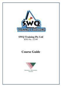 SWQ Training Pty Ltd RTO NoCourse Guide  SWQ Training Pty Ltd is a nationally Registered Training Organisation (RTO). The benefit of training