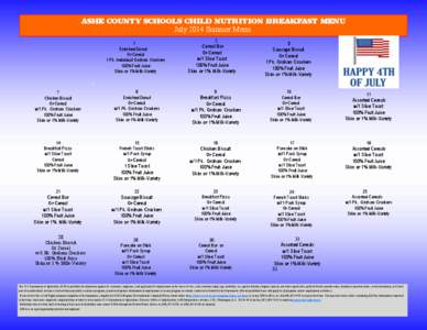 ASHE COUNTY SCHOOLS CHILD NUTRITION BREAKFAST MENU July 2014 Summer Menu 1 Enriched Donut Or Cereal 1 Pk. Individual Graham Crackers