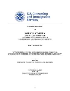 WRITTEN TESTIMONY OF SORAYA CORREA ASSOCIATE DIRECTOR ENTERPRISE SERVICES DIRECTORATE