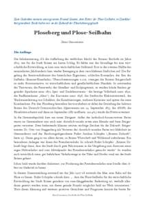 Zum Gedenken meinem unvergessenen Freund Gianni, dem Retter der Plose-Seilbahn, in Dankbarkeit gewidmet. Beide haben wir an die Zukunft der Plosebahnen geglaubt.  Ploseberg und Plose-Seilbahn