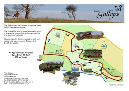 The Gallops runs for 3½ miles through the heart of the Cheshire countryside. The course has over 30 optional jumps including a large water jump, a ditch and numerous other tyre, birch and log jumps. We also have hill cl