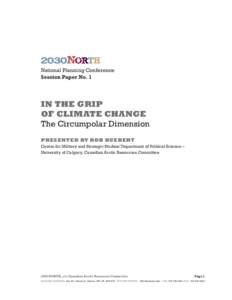 National Planning Conference Session Paper No. 1 IN THE GRIP OF CLIMATE CHANGE The Circumpolar Dimension