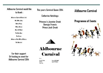 Aldbourne Carnival would like to thank : This years Carnival Queen 2014 Catherine Hutchings