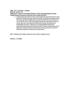 R865. Tax Commission, Auditing. R865-9I. Income Tax. [R865-9I-11. Share of A Nonresident Estate or Trust, or Its Beneficiaries In State Taxable Income Pursuant to Utah Code Ann. Section[removed]A. In determining the r