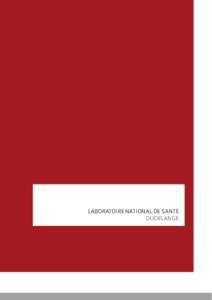 laboratoire national de santé dudelange Préface  La construction d’un nouveau Laboratoire national de santé s’est avérée indispensable au vu de l’exiguïté des locaux existants à Verlorenkost, devenus de