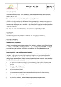 PRIVACY POLICY  HRP017 POLICY STATEMENT For the purpose of this Privacy Policy, Hazeldene`s means Hazeldene`s Chicken Farm Pty Limited