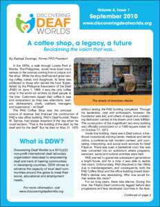 Volume 4, Issue 1  September 2010 www.discoveringdeafworlds.org  A coffee shop, a legacy, a future