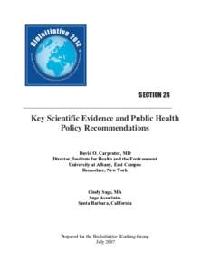 SECTION 24  Key Scientific Evidence and Public Health Policy Recommendations David O. Carpenter, MD Director, Institute for Health and the Environment