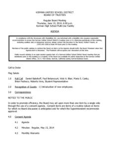 KERMAN UNIFIED SCHOOL DISTRICT BOARD OF TRUSTEES Regular Board Meeting Thursday, June 19, 2014, 6:00 p.m. Kerman High School Multi-Use Facility AGENDA