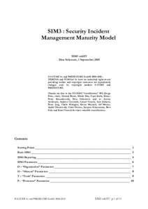 SIM3 : Security Incident Management Maturity Model SIM3 mkXV Don Stikvoort, 1 September 2010  © S-CURE bv and PRESECURE GmbH[removed] ;