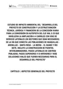 Estudio de Impacto Ambiental del “Desarrollo del proyecto de construcción y la estructuración técnica, jurídica y financiera de la concesión viaria para la conversión en Autopista del Eje Vial E-25. Tramo Río Si