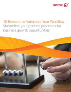 10 Reasons to Automate Your Workflow Streamline your printing processes for business growth opportunities What is workflow automation? work·flow [wurk-floh]: the flow or amount of work to and from a content producer