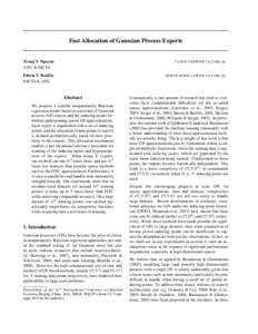 Fast Allocation of Gaussian Process Experts  Trung V. Nguyen ANU & NICTA  VTNGUYEN @ NICTA . COM . AU