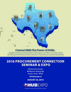 Connect With The Power of HUBs.  Supplier diversity can be beneficial to both buyers and sellers. Come learn about the state government procurement process to maximize your partnership potentialPROCUREMENT CONNEC