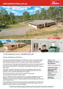 eldersjimboomba.com.au  13 Bundamba Court, MUNDOOLUN 5 Acres, 5 Bedrooms & Mini Farm Have you ever dreamed of having your own little farm, a horse, some chooks a dog or two and plenty of room for the kids to run free, an