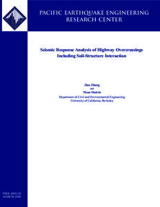 Pacific Earthquake Engineering Research Center Seismic Response Analysis of Highway Overcrossings Including Soil-Structure Interaction