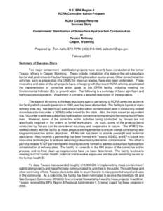 U.S. EPA Region 8 RCRA Corrective Action Program RCRA Cleanup Reforms Success Story Containment / Stabilization of Subsurface Hydrocarbon Contamination at