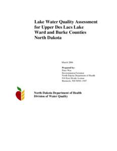 Lake Water Quality Assessment for Upper Des Lacs Lake Ward and Burke Counties North Dakota  March 2006