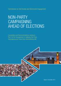 Commission on Civil Society and Democratic Engagement  NON-PARTY CAMPAIGNING AHEAD OF ELECTIONS Consultation and Recommendations relating to