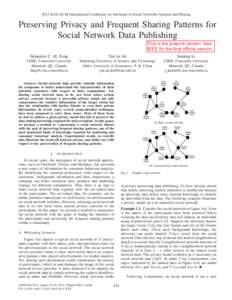 2013 IEEE/ACM International Conference on Advances in Social Networks Analysis and Mining  Preserving Privacy and Frequent Sharing Patterns for Social Network Data Publishing This is the preprint version. See IEEE for th