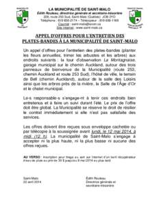 LA MUNICIPALITÉ DE SAINT-MALO Édith Rouleau, directrice générale et secrétaire-trésorière 228, route 253 Sud, Saint-Malo (Québec) JOB 2YO Téléphone :  – Télécopieur : Courriel : sai