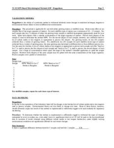 VI. #2 MPN Based Microbiological Methods SOP – Ruggedness  Page 1 VALIDATION CRITERIA Ruggedness is the ability of a particular method to withstand relatively minor changes in analytical technique, reagents or