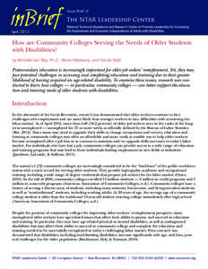 April[removed]How are Community Colleges Serving the Needs of Older Students with Disabilities? by Michelle Van Noy, Ph.D., Maria Heidkamp, and Cecilia Kaltz