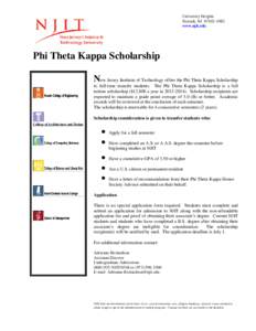 University Heights Newark, NJ[removed]www.njit.edu Phi Theta Kappa Scholarship New Jersey Institute of Technology offers the Phi Theta Kappa Scholarship