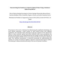 Characterizing the Statistics of a Bunch of Optical Pulses Using a Nonlinear Optical Loop Mirror Olivier Pottiez, Rodrigo Paez-Aguirre, Hector Santiago-Hernandez, Manuel DuranSanchez, Baldemar Ibarra-Escamilla, Evgeny A.