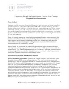 Organizing Schools for Improvement: Lessons from Chicago Supplemental Information About the Book Organizing Schools for Improvement: Lessons from Chicago, a new book by current and former researchers at the Consortium on