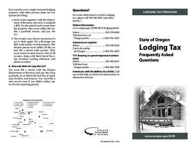 If you jointly own a single transient lodging property with other owners, there are two options for filing: a.	Each owner registers with the Department of Revenue and each is assigned a BIN. For the period each owner ren