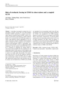 Clim Dyn DOI[removed]s00382[removed]Role of stochastic forcing in ENSO in observations and a coupled GCM Atul Kapur • Chidong Zhang • Javier Zavala-Garay