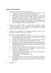 Agenda 2 and 3 February[removed]Community measures in respect of the acceding countries 1.1 Exchange of views on the draft Common catalogues of varieties, varieties