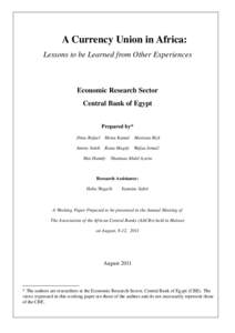 A Currency Union in Africa: Lessons to be Learned from Other Experiences Economic Research Sector Central Bank of Egypt Prepared by*