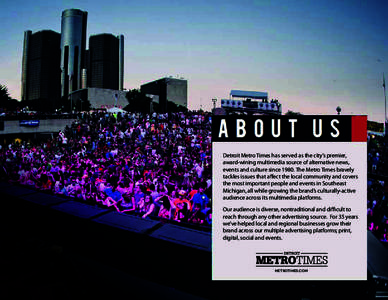 Detroit Metro Times has served as the city’s premier, award-wining multimedia source of alternative news, events and culture sinceThe Metro Times bravely tackles issues that affect the local community and covers