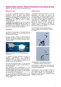 Station météo amateur : Mesure de direction et de vitesse du vent Rédaction : Jean Cassanet, membre de la SMF-Météo et Climat Mesure du vent  Anémomètres