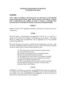 TENNESSEE DEPARTMENT OF REVENUE LETTER RULING #96-22 WARNING Letter rulings are binding on the Department only with respect to the individual taxpayer being addressed in the ruling. This presentation of the ruling in a r