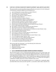 IV.  LINCOLN CENTER COMMUNITY REDEVELOPMENT AREA REVITALIZATION This section of the Lincoln Center Redevelopment Plan discusses projects for redeveloping and revitalizing the designated blighted and substandard areas. A.