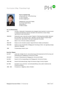 Curriculum Vitae Franziska Vogt  Prof. Dr. Franziska Vogt Leitung Institut Lehr- und Lernforschung +82 