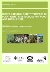 www.defra.gov.uk  UNITED KINGDOM: COUNTRY REPORT ON PLANT GENETIC RESOURCES FOR FOOD AND AGRICULTURE Prepared by: