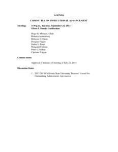 AGENDA COMMITTEE ON INSTITUTIONAL ADVANCEMENT Meeting: 3:30 p.m., Tuesday, September 24, 2013 Glenn S. Dumke Auditorium