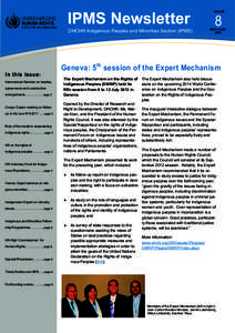 IPMS Newsletter OHCHR Indigenous Peoples and Minorities Section (IPMS) In this issue: International Seminar on treaties, agreements and constructive