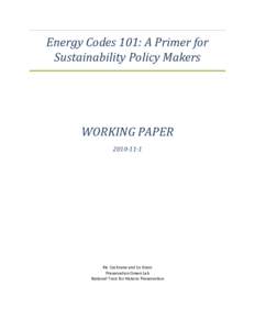 Energy Codes 101: A Primer for Sustainability Policy Makers WORKING PAPER[removed]