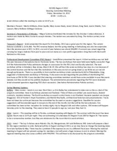 NCURA Region II 2012 Steering Committee Meeting Friday, December 14, :00 – 11:00 a.m. Jared Littman called the meeting to order at 10:07 a.m. Members Present: Martin Williams, Brian Squilla, Mary Louise Healy, J