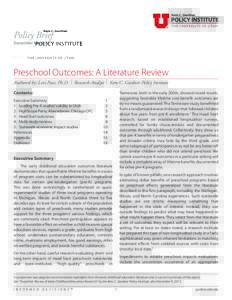 Policy Brief December 14, 2015 Preschool Outcomes: A Literature Review Authored by: Levi Pace, Ph.D.
