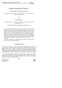 Journal of Economic Theory 102, 290–doi:jeth, available online at http://www.idealibrary.com on Efficient Investment in Children 1 S. Rao Aiyagari and Jeremy Greenwood Department of Economi