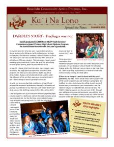 Honolulu Community Action Program, Inc. “Providing Opportunities and Inspiration Since 1965” Ku`i Na Lono Spread the News