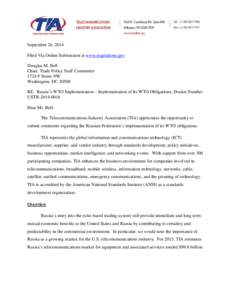 September 26, 2014 Filed Via Online Submission at www.regulations.gov Douglas M. Bell Chair, Trade Policy Staff Committee 1724 F Street NW Washington, DC 20508