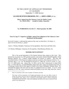 IN THE COURT OF APPEALS OF TENNESSEE AT JACKSON September 17, 2008 Session ALLIED BUSINESS BROKERS, INC. v. ABED AMRO, ET AL. Direct Appeal from the Chancery Court for Shelby County No. CH[removed]Arnold B. Goldin, Cha